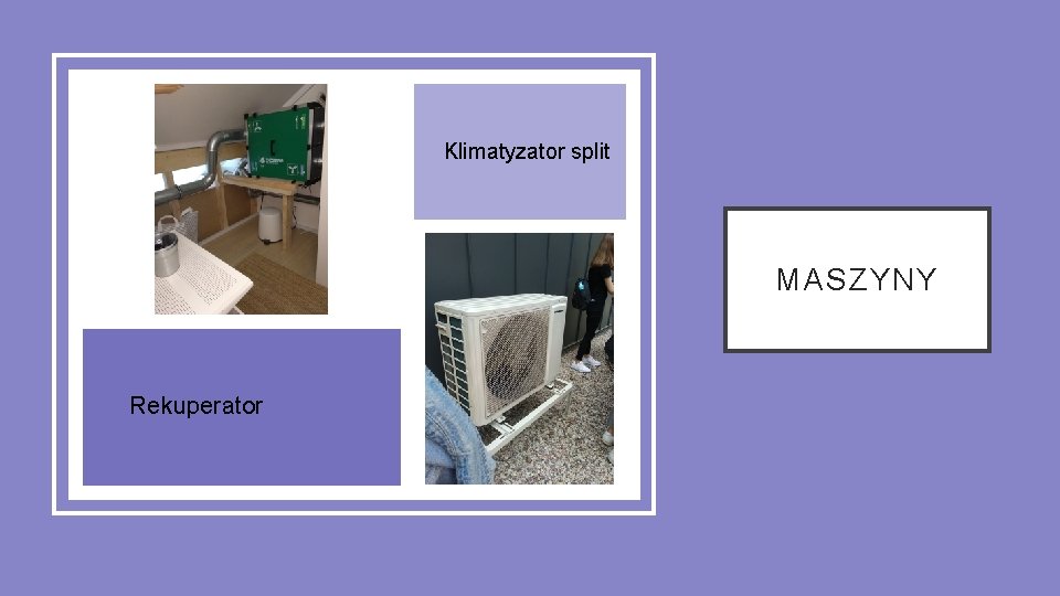 Klimatyzator split MASZYNY Rekuperator 