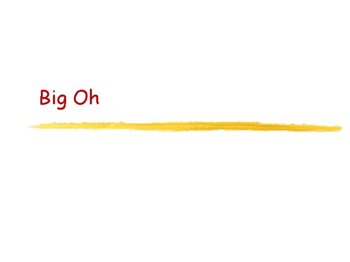 Big Oh 