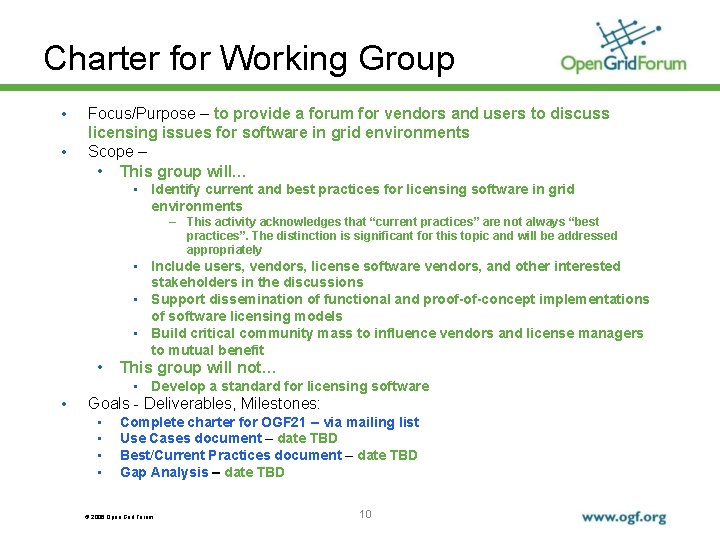 Charter for Working Group • • Focus/Purpose – to provide a forum for vendors