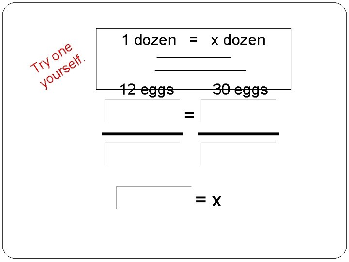 e n o lf. y Tr urse yo 1 dozen = x dozen ________________ e n o lf. y Tr urse yo 1 dozen = x dozen ________________