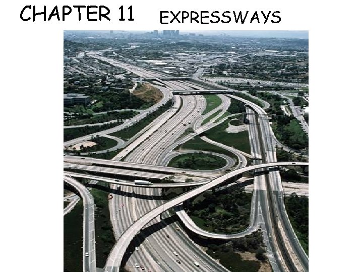 CHAPTER 11 EXPRESSWAYS 