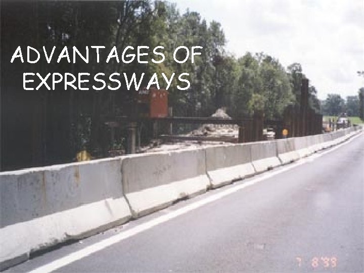 ADVANTAGES OF EXPRESSWAYS 