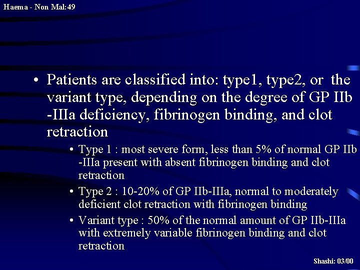 Haema - Non Mal: 49 • Patients are classified into: type 1, type 2,