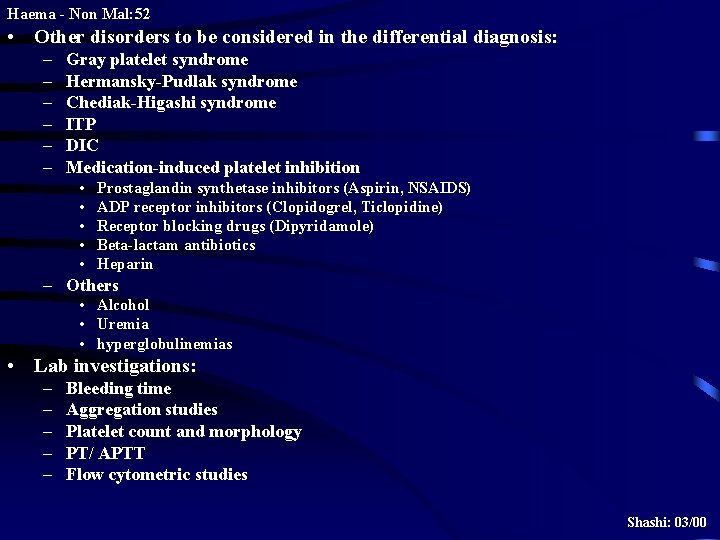 Haema - Non Mal: 52 • Other disorders to be considered in the differential