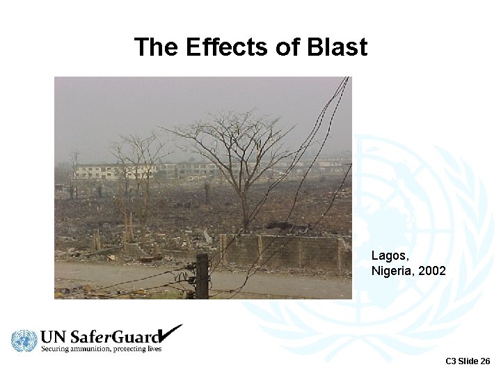 The Effects of Blast Lagos, Nigeria, 2002 C 3 Slide 26 