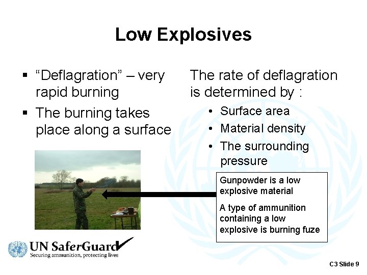 Low Explosives § “Deflagration” – very rapid burning § The burning takes place along