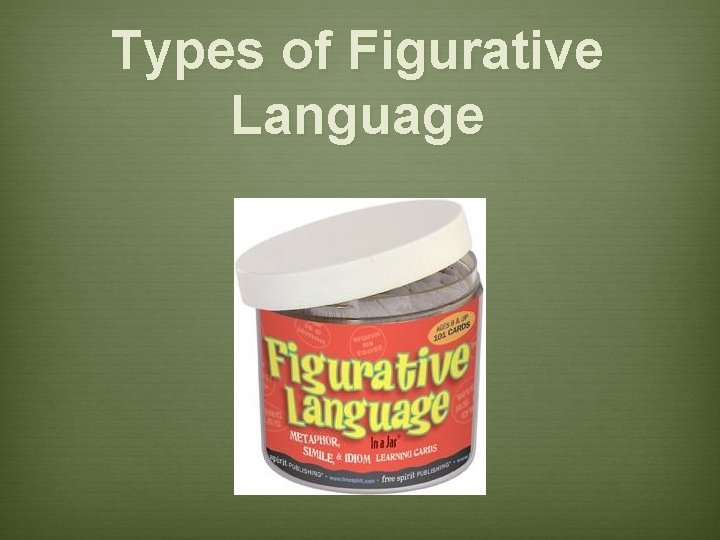 Types of Figurative Language 