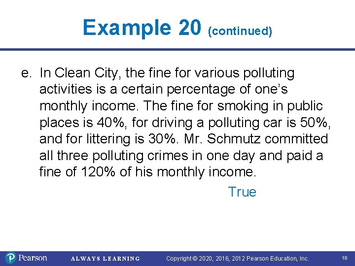 Example 20 (continued) e. In Clean City, the fine for various polluting activities is