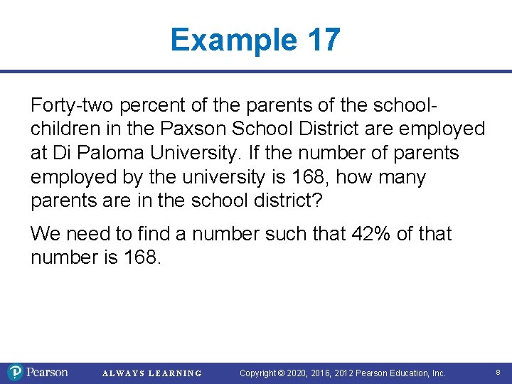 Example 17 Forty-two percent of the parents of the schoolchildren in the Paxson School