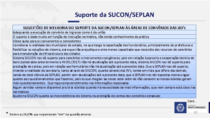 Suporte da SUCON/SEPLAN SUGESTÕES DE MELHORIA DO SUPORTE DA SUCON/SEPLAN ÀS ÁREAS DE CONVÊNIOS