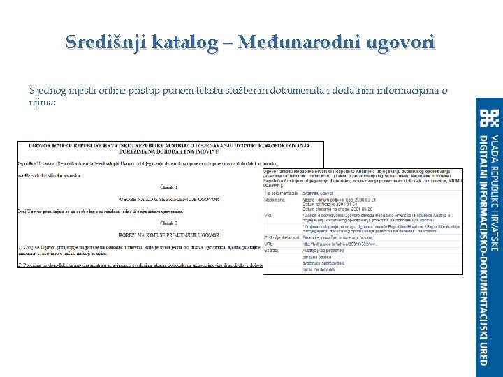 Središnji katalog – Međunarodni ugovori S jednog mjesta online pristup punom tekstu službenih dokumenata