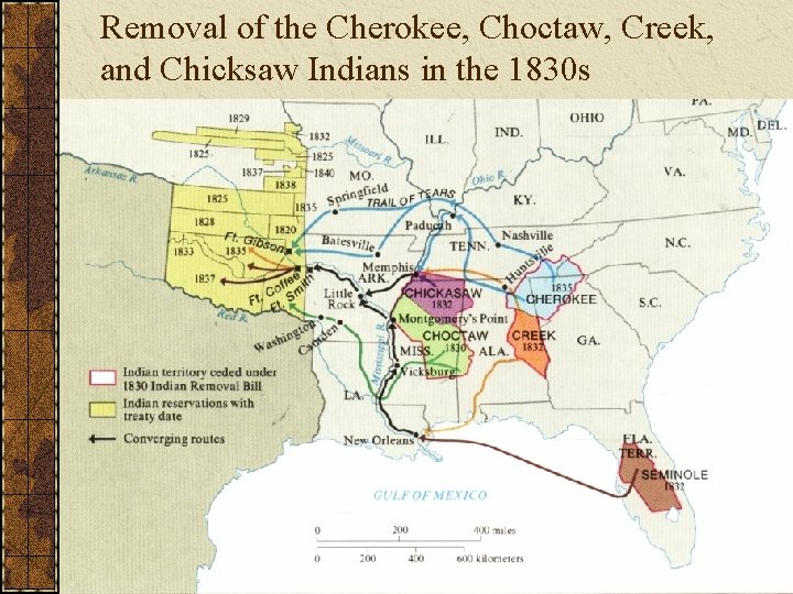 Removal of the Cherokee, Choctaw, Creek, and Chicksaw Indians in the 1830 s 