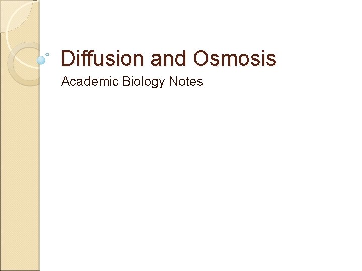Diffusion and Osmosis Academic Biology Notes 