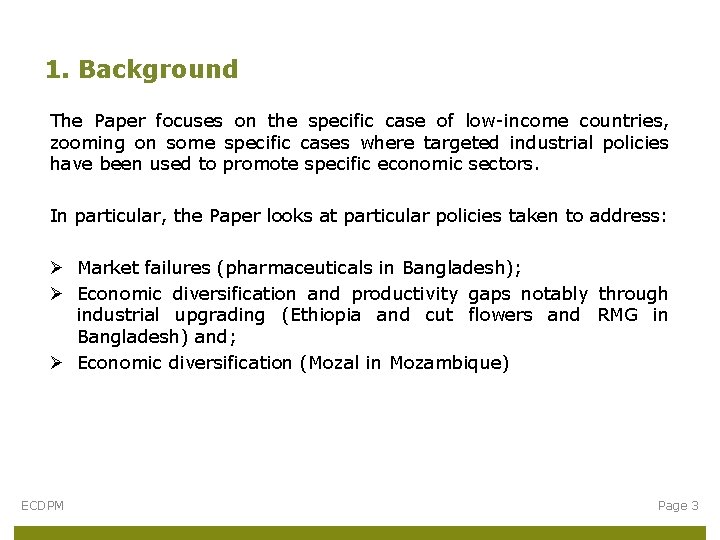 1. Background The Paper focuses on the specific case of low-income countries, zooming on