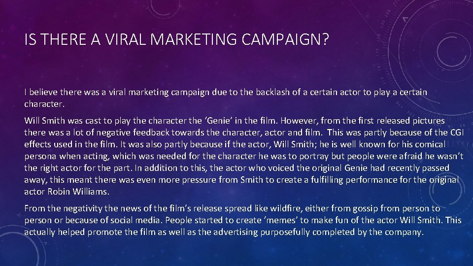 IS THERE A VIRAL MARKETING CAMPAIGN? I believe there was a viral marketing campaign