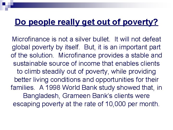 Do people really get out of poverty? Microfinance is not a silver bullet. It