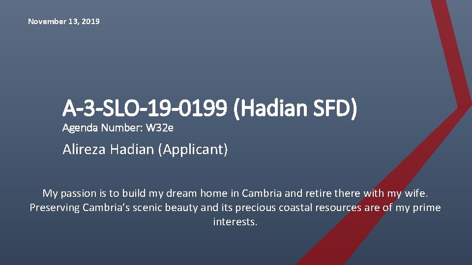 November 13, 2019 A-3 -SLO-19 -0199 (Hadian SFD) Agenda Number: W 32 e Alireza