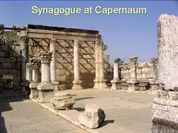 Synagogue at Capernaum 