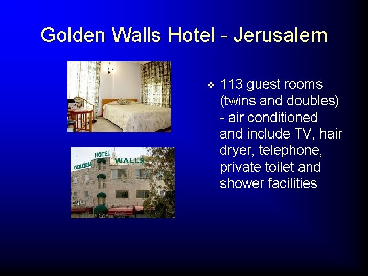 Golden Walls Hotel - Jerusalem v 113 guest rooms (twins and doubles) - air