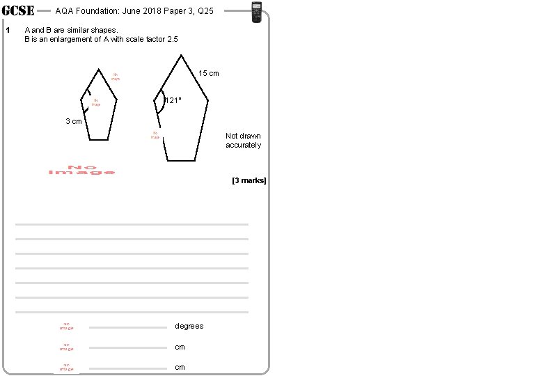 AQA Foundation: June 2018 Paper 3, Q 25 1 A and B are similar