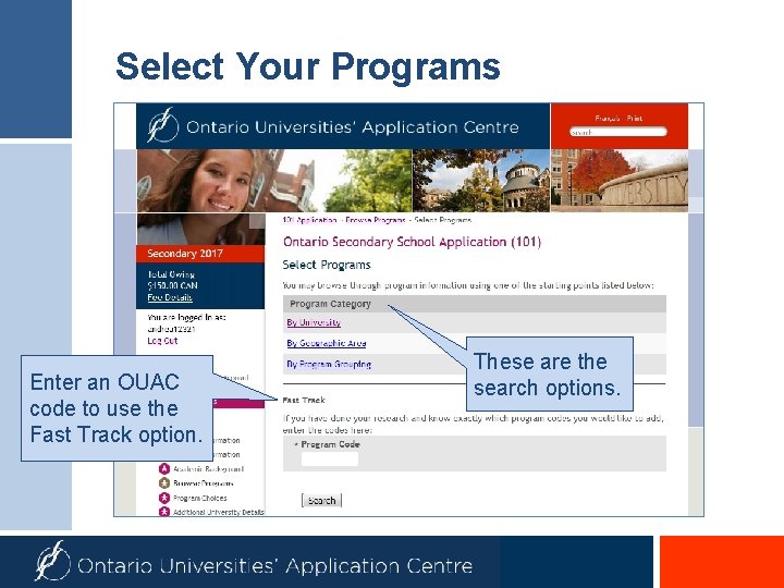 Select Your Programs Enter an OUAC code to use the Fast Track option. These