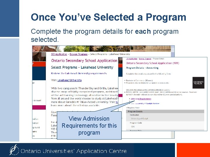 Once You’ve Selected a Program Complete the program details for each program selected. View