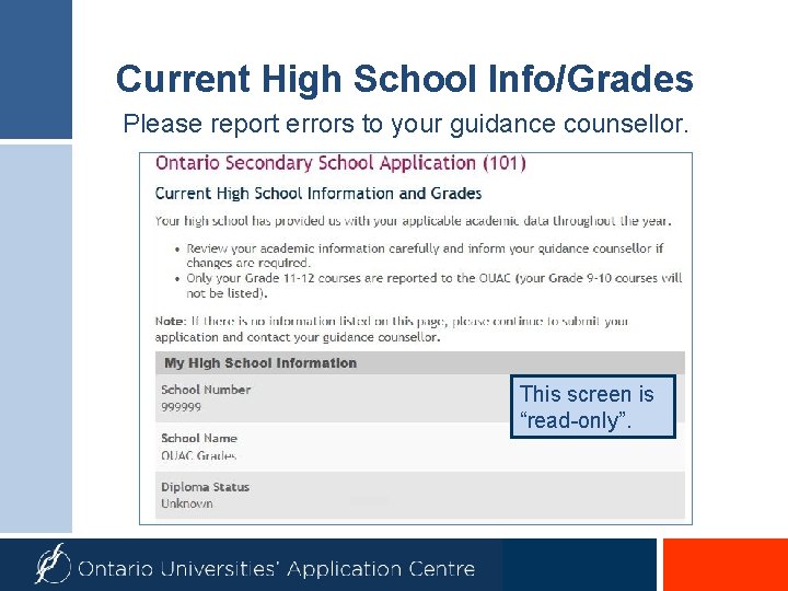 Current High School Info/Grades Please report errors to your guidance counsellor. This screen is