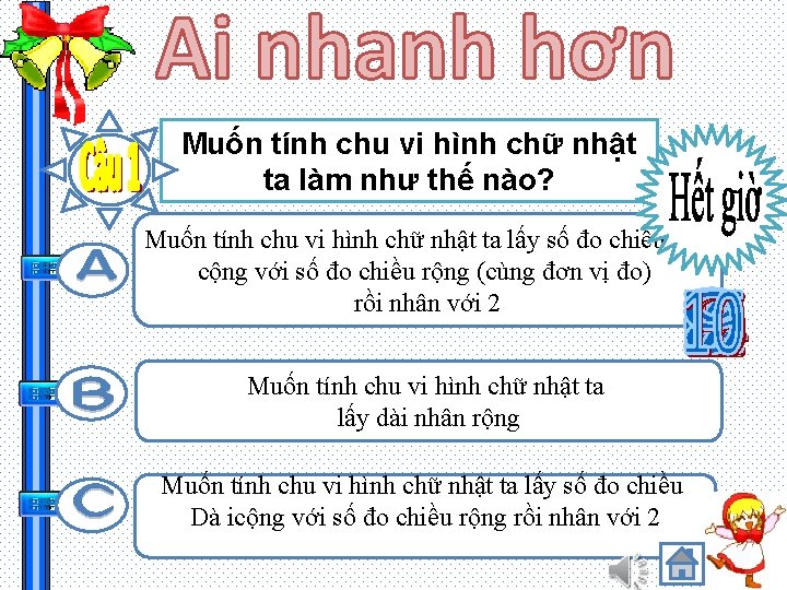 Muốn tính chu vi hình chữ nhật ta làm như thế nào? Muốn tính