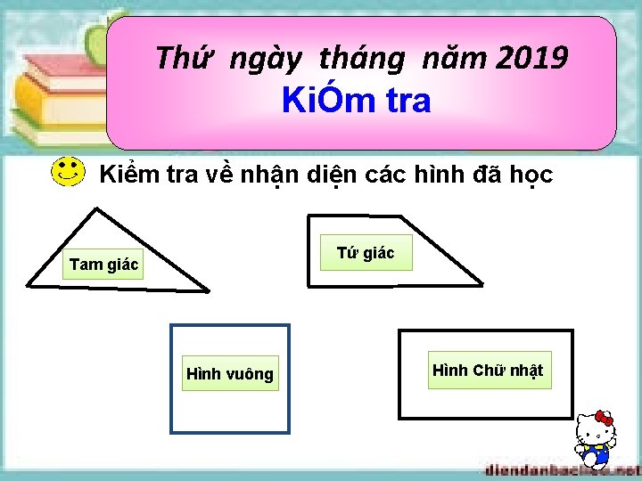 Thứ ngày tháng năm 2019 KiÓm tra Kiểm tra về nhận diện các hình