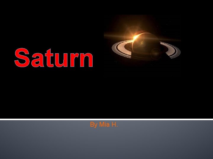 Saturn By Mia H. 