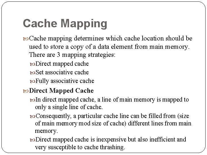 Cache Mapping Cache mapping determines which cache location should be used to store a Cache Mapping Cache mapping determines which cache location should be used to store a