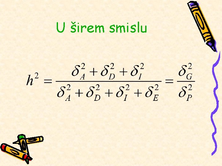 U širem smislu U širem smislu