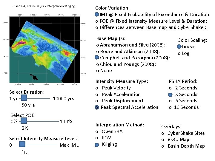 Color Variation: o IML @ Fixed Probability of Exceedance & Duration: o POE @