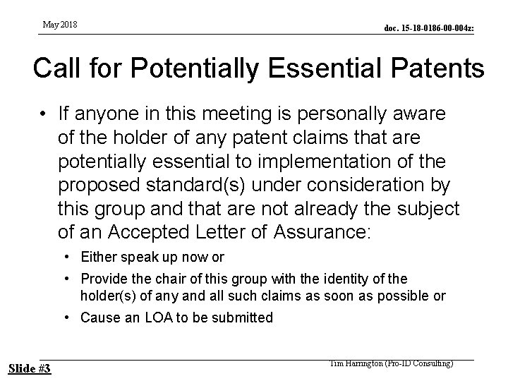 May 2018 doc. 15 -18 -0186 -00 -004 z: Call for Potentially Essential Patents