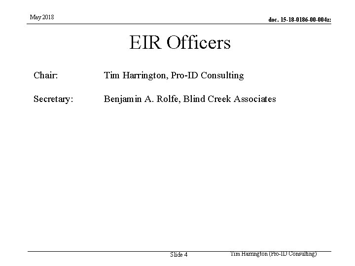 May 2018 doc. 15 -18 -0186 -00 -004 z: EIR Officers Chair: Tim Harrington,