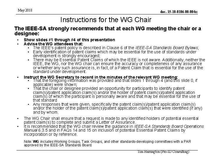 May 2018 doc. 15 -18 -0186 -00 -004 z: Instructions for the WG Chair