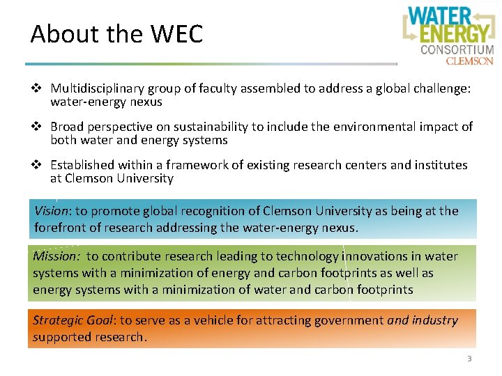 About the WEC v Multidisciplinary group of faculty assembled to address a global challenge: