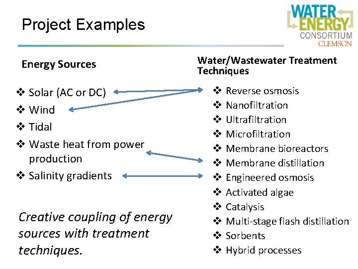 Project Examples Energy Sources v Solar (AC or DC) v Wind v Tidal v