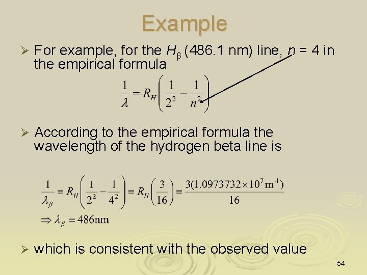 Example Ø For example, for the Hb (486. 1 nm) line, n = 4