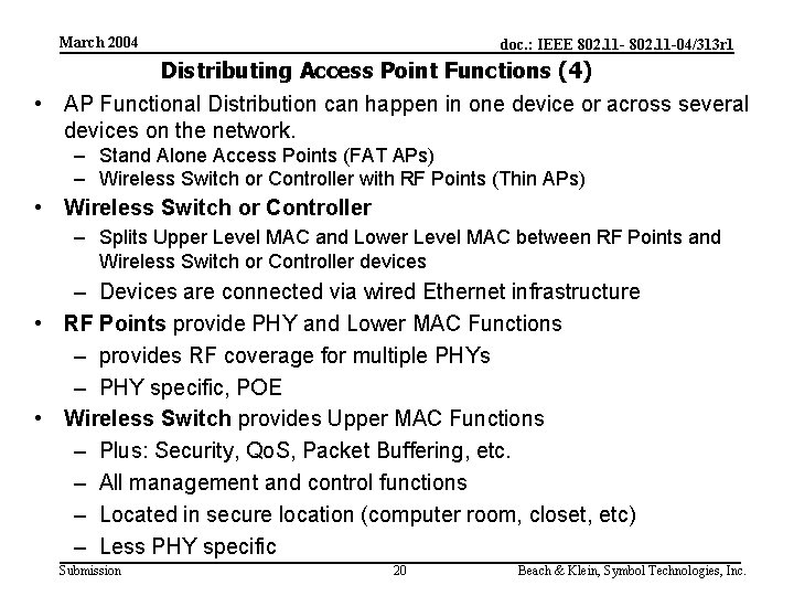 March 2004 doc. : IEEE 802. 11 -04/313 r 1 Distributing Access Point Functions