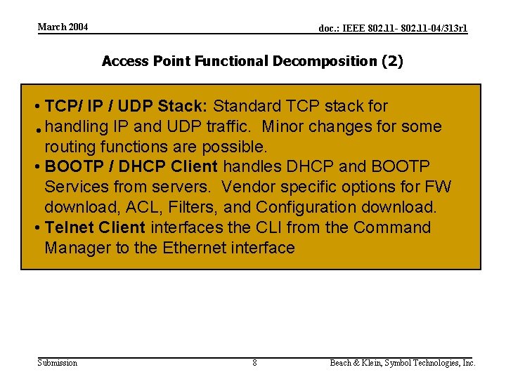 March 2004 doc. : IEEE 802. 11 -04/313 r 1 Access Point Functional Decomposition