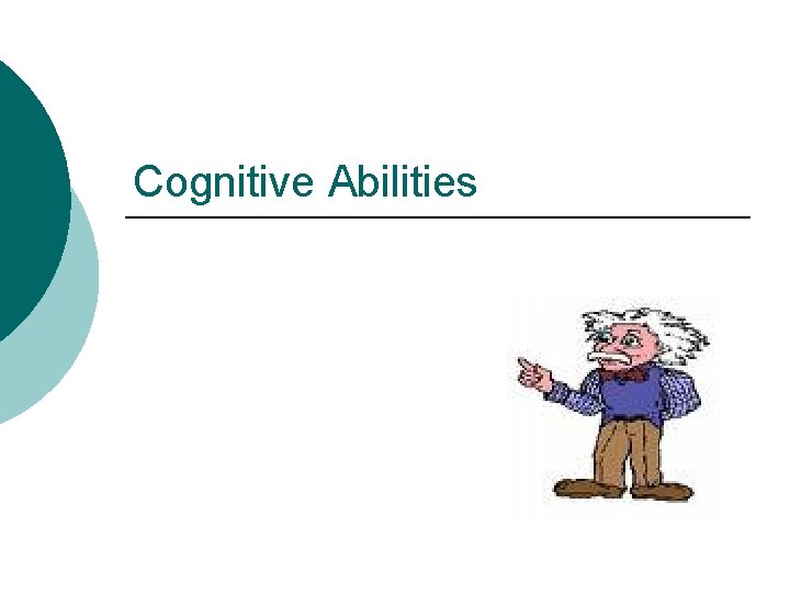 Cognitive Abilities 