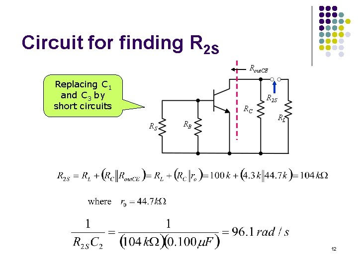 Circuit for finding R 2 S Rout. CE Replacing C 1 and C 3