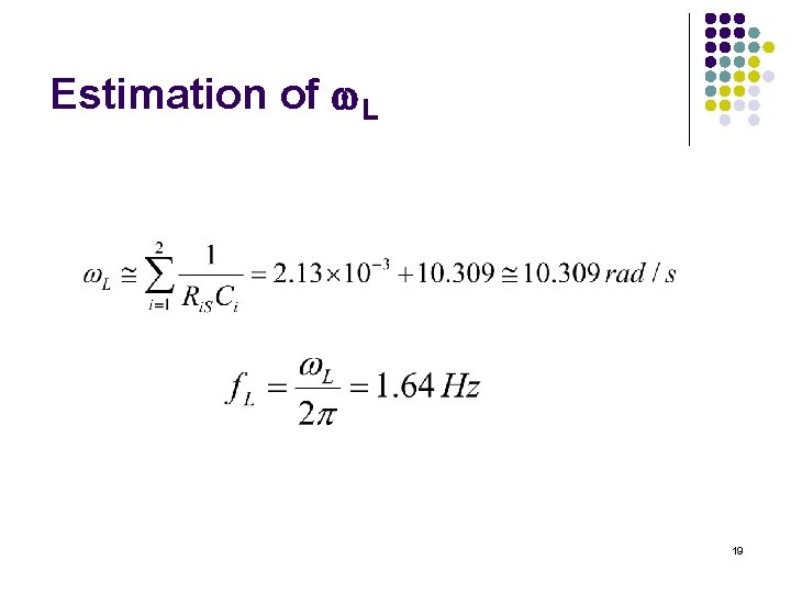 Estimation of L 19 