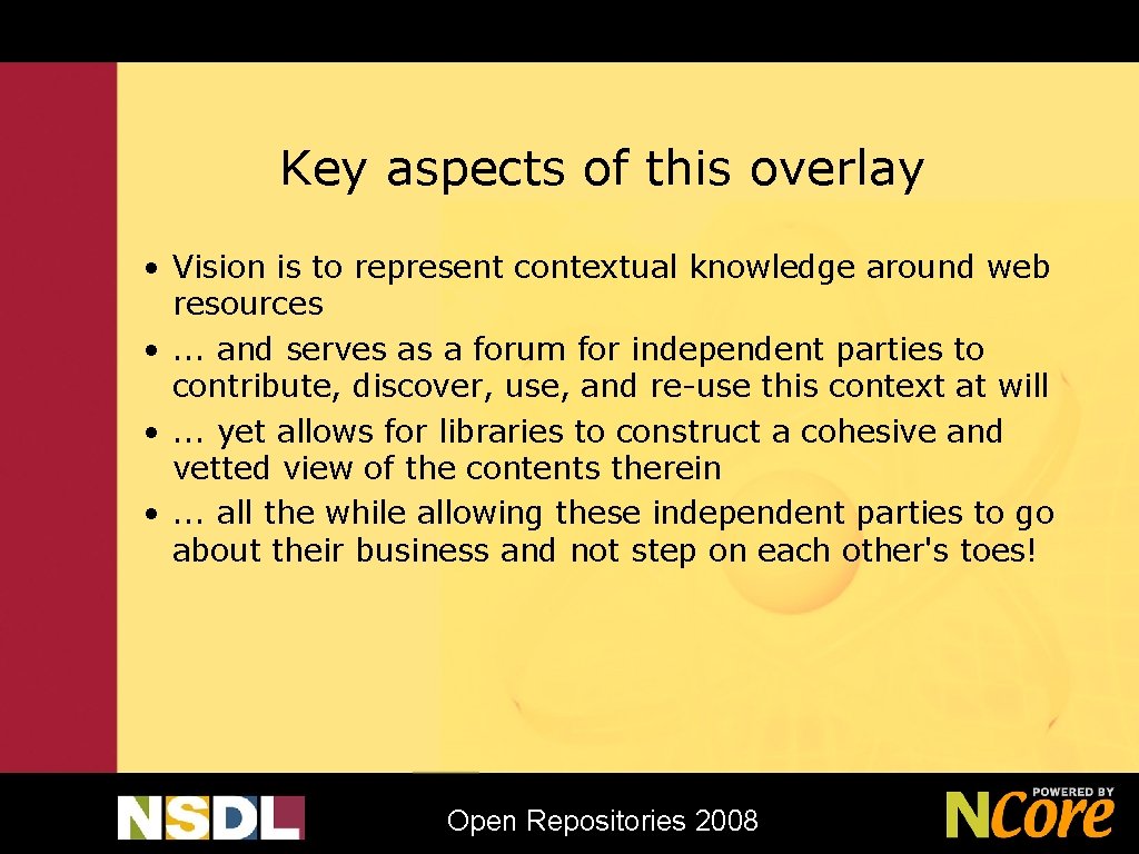 Key aspects of this overlay • Vision is to represent contextual knowledge around web