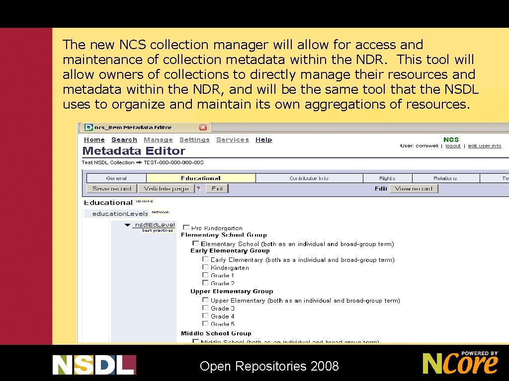 The new NCS collection manager will allow for access and maintenance of collection metadata