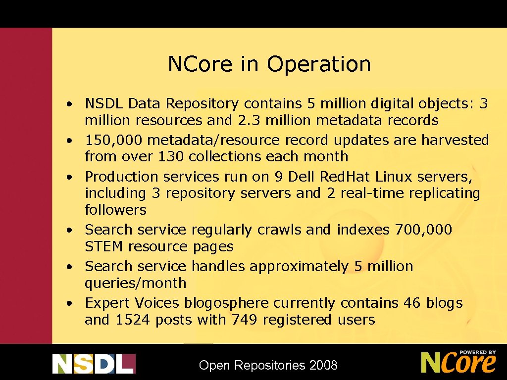 NCore in Operation • NSDL Data Repository contains 5 million digital objects: 3 million
