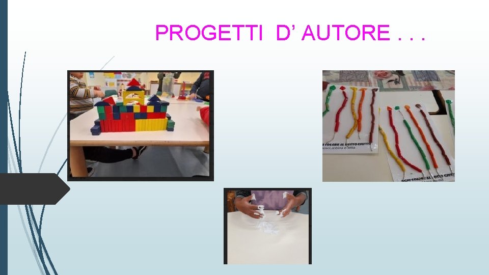 PROGETTI D’ AUTORE. . . 
