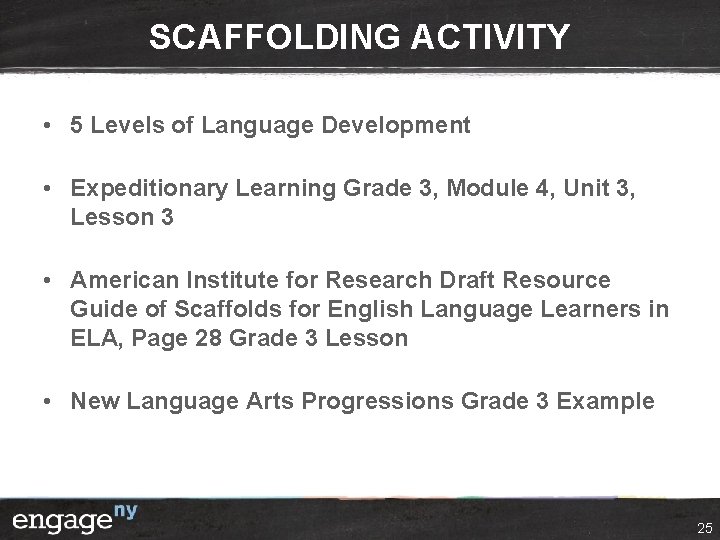 SCAFFOLDING ACTIVITY • 5 Levels of Language Development • Expeditionary Learning Grade 3, Module