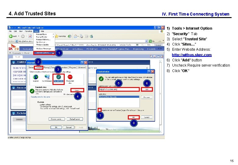 4. Add Trusted Sites IV. First Time Connecting System 1) 2) 3) 4) 5)